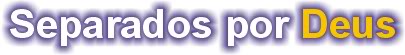 Separados por Deus